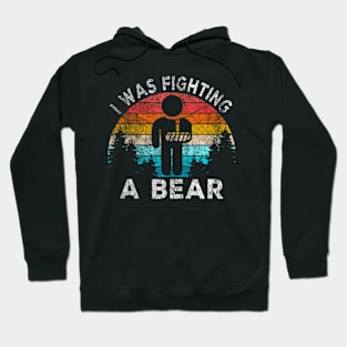 I Was Fighting A Bear Get Well Soon Broken Arm Surgery Hoodie